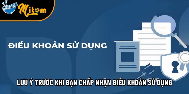 cac diem can xem xet dieu khoan su dung