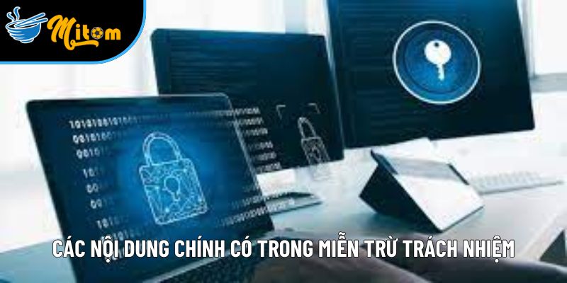 Miễn trừ trách nhiệm hỗ trợ 85% người xem hiểu rõ quyền lợi 2 tong hop cac noi dung chinh co trong mien tru trach nhiem